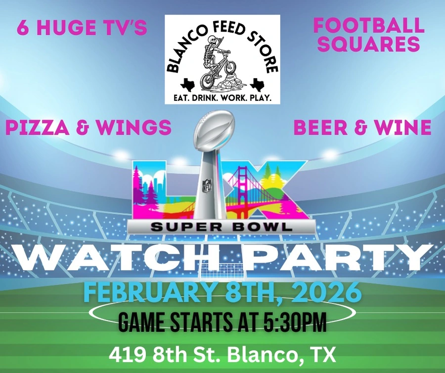 Blanco Feed Store Super Bowl Watch Party Flyer