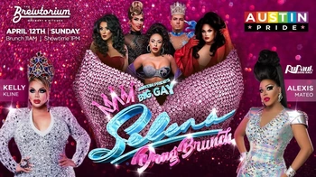Promotional poster for Austin Pride's Big Gay Selena Drag Brunch at The Brewtorium Brewery & Kitchen, showcasing glamorous drag performers in sparkling gowns, Brewtorium branding, and the Austin Pride logo.