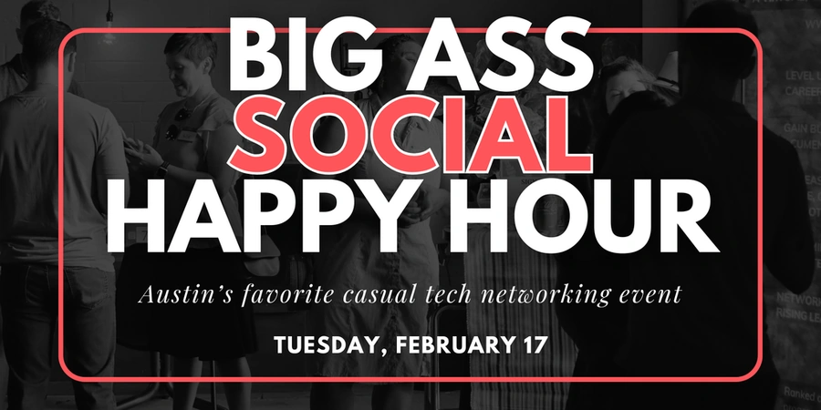 Big Ass Social Happy Hour flyer for Feb 17th 2026